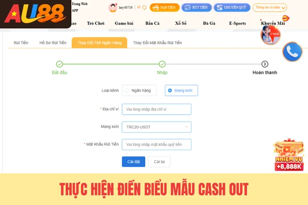 Thực hiện điền biểu mẫu cash out
